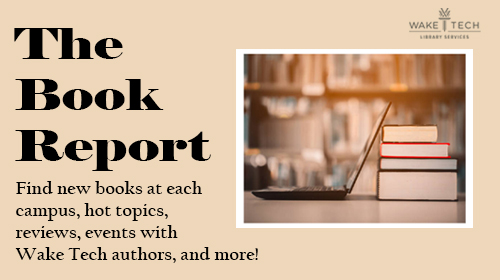 Image advertising The Book Report, a place to find new books, reviews and more from the library