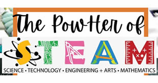 The PowHer of STEAM - Science, Technology, Engineering, Arts and Mathematics graphic