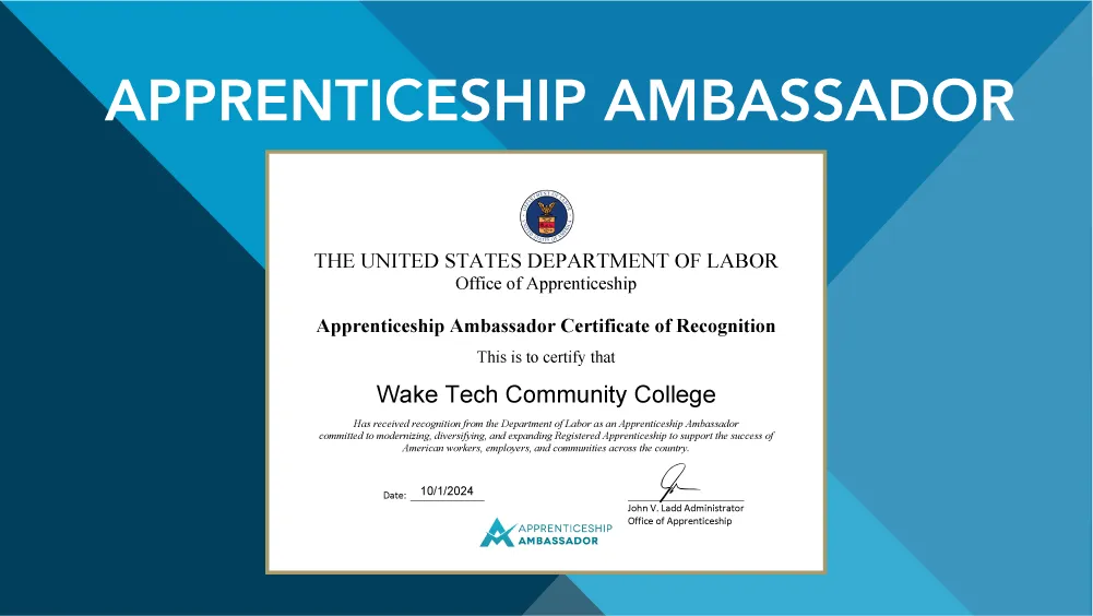 A U.S. Department of Labor certificate recognizing Wake Tech as an Apprenticeship Ambassador