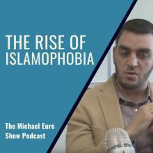 The Michael Eure Show Rise of Islamophobia Thumbnail